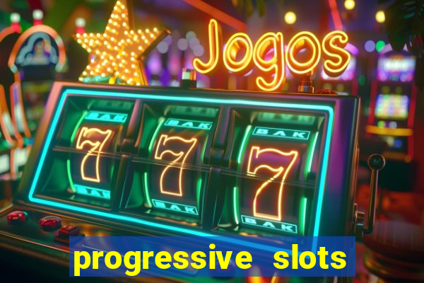 progressive slots in las vegas