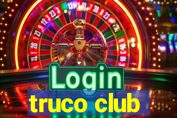 truco club