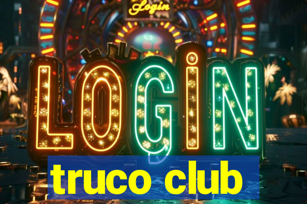 truco club