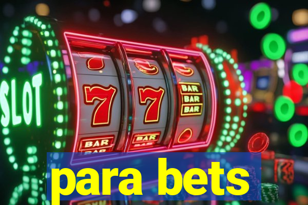 para bets