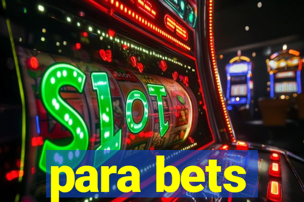 para bets