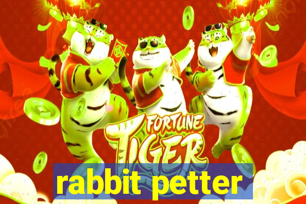 rabbit petter