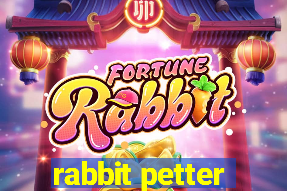 rabbit petter