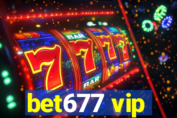 bet677 vip