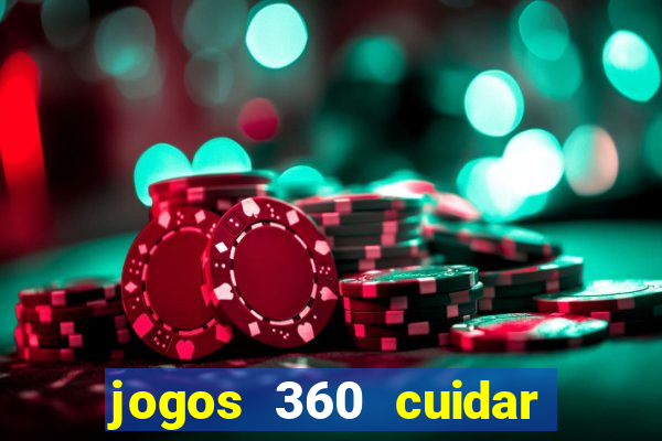 jogos 360 cuidar de bebe