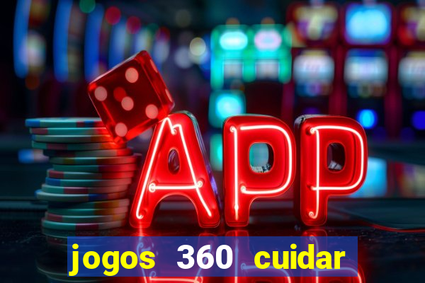 jogos 360 cuidar de bebe