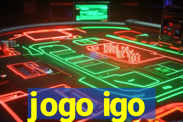 jogo igo