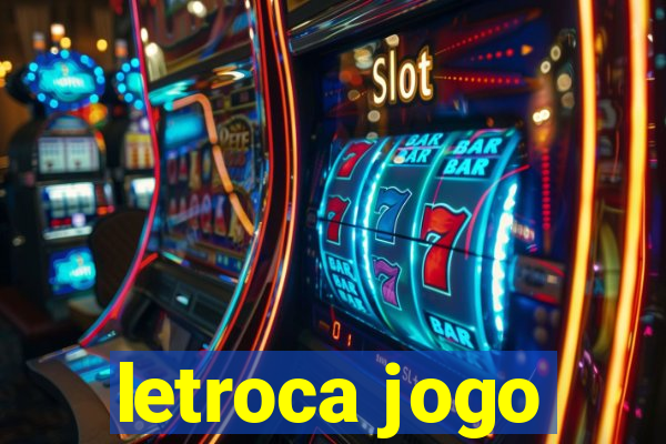 letroca jogo