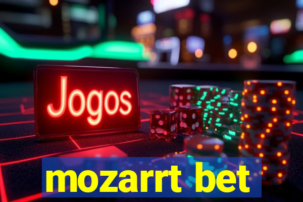 mozarrt bet