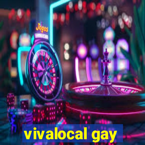 vivalocal gay