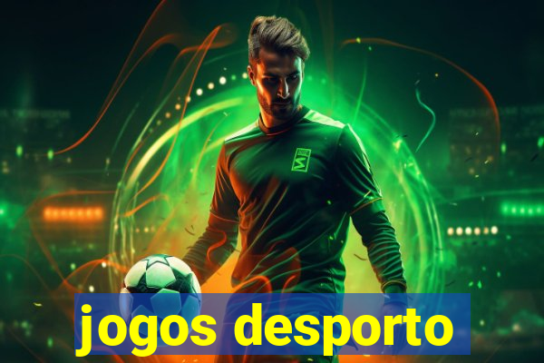 jogos desporto