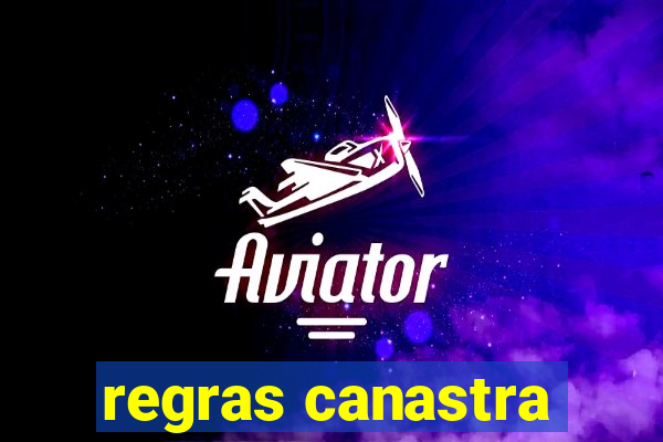 regras canastra