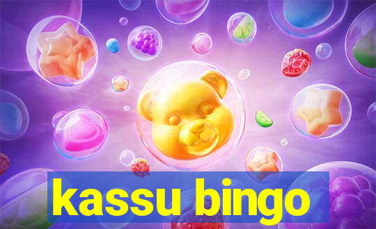 kassu bingo