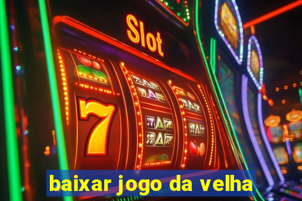 baixar jogo da velha