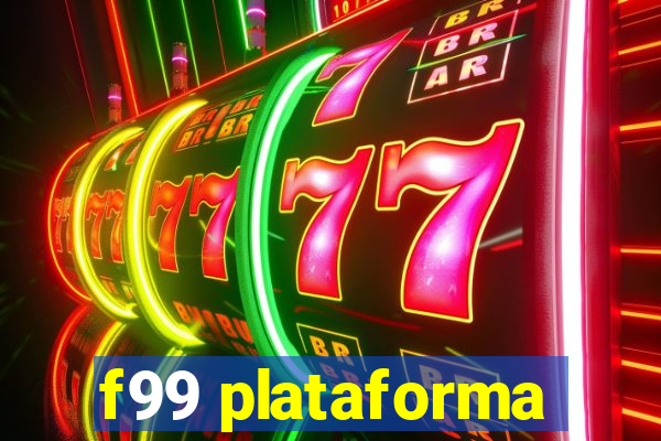 f99 plataforma