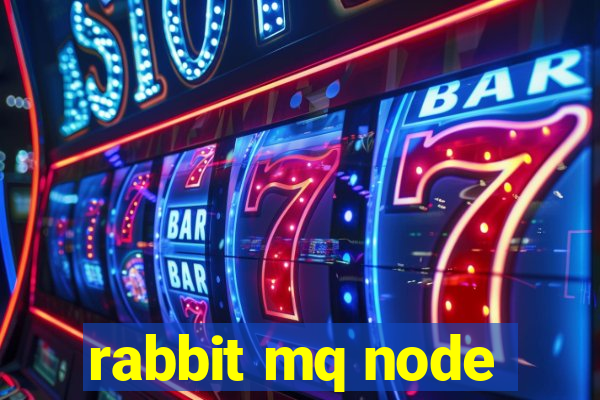 rabbit mq node