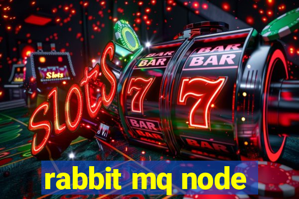 rabbit mq node