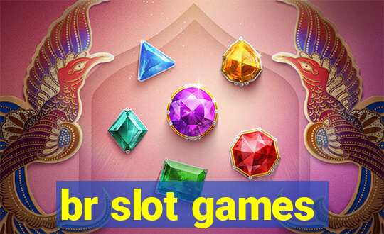 br slot games