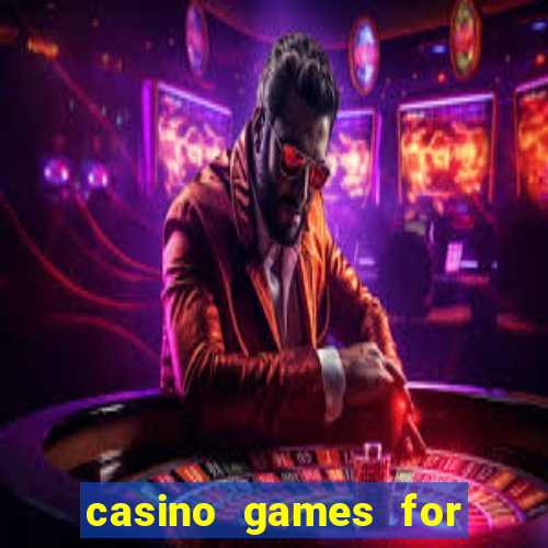 casino games for real cash