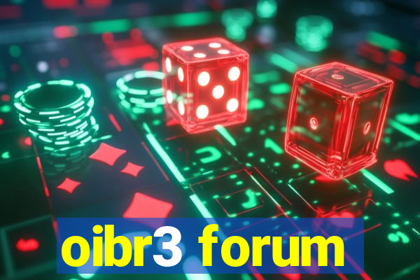 oibr3 forum