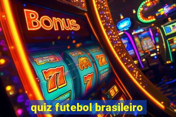 quiz futebol brasileiro