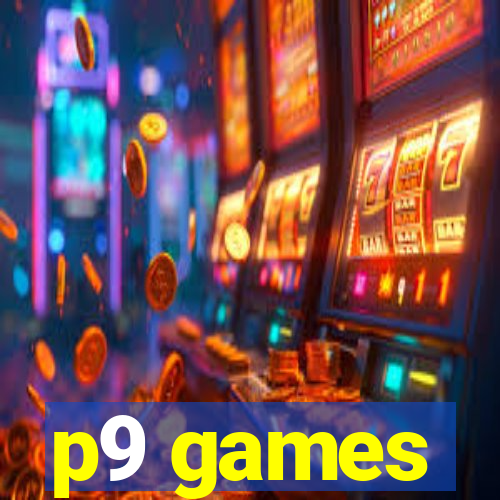 p9 games