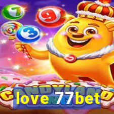 love 77bet