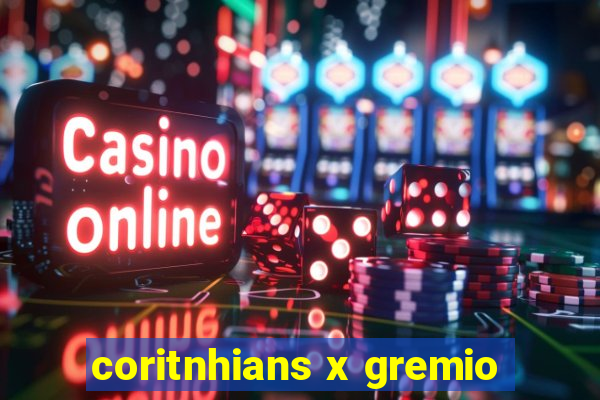 coritnhians x gremio