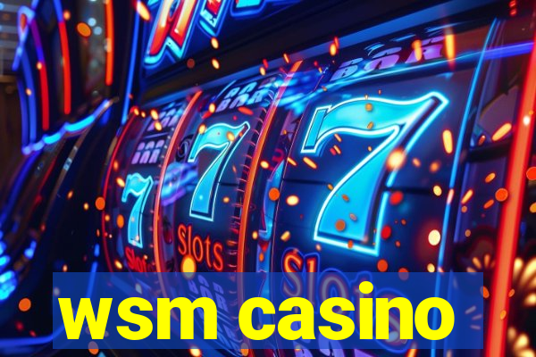 wsm casino