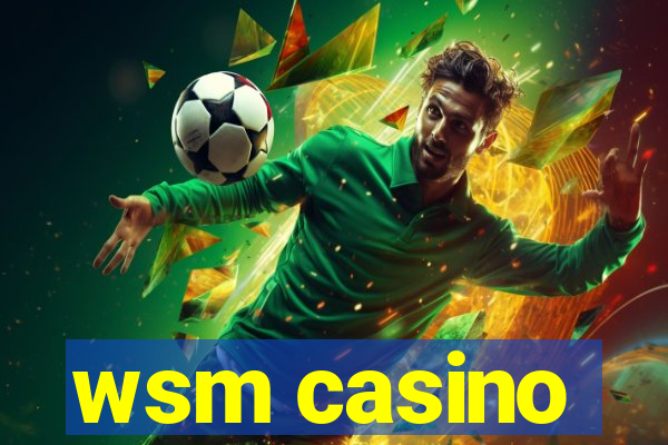 wsm casino