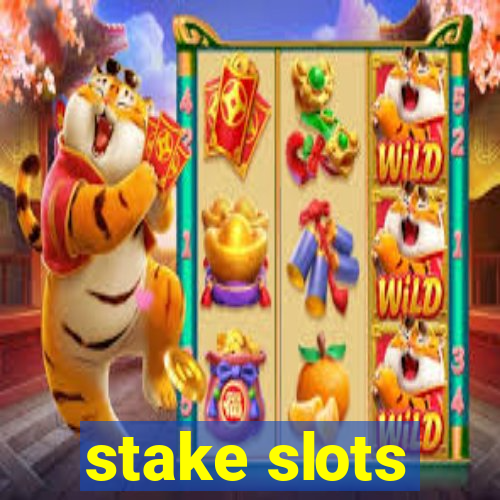 stake slots