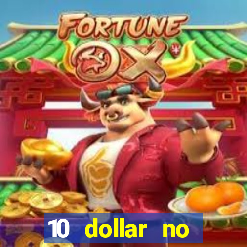 10 dollar no deposit casino bonus