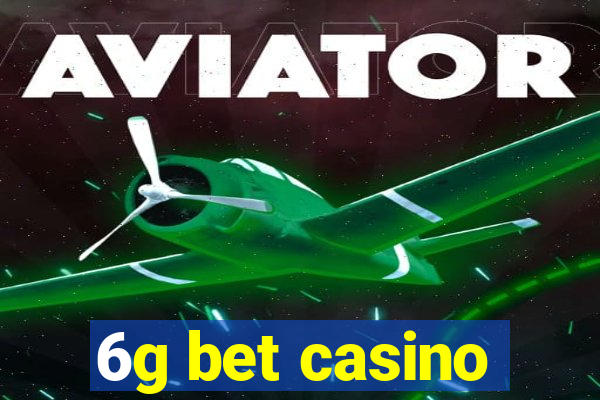 6g bet casino