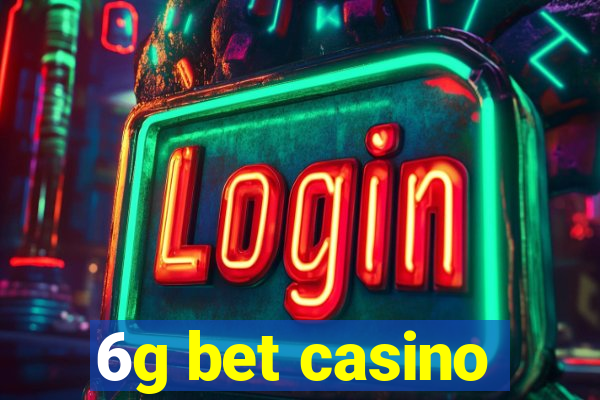 6g bet casino