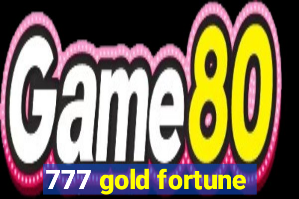 777 gold fortune