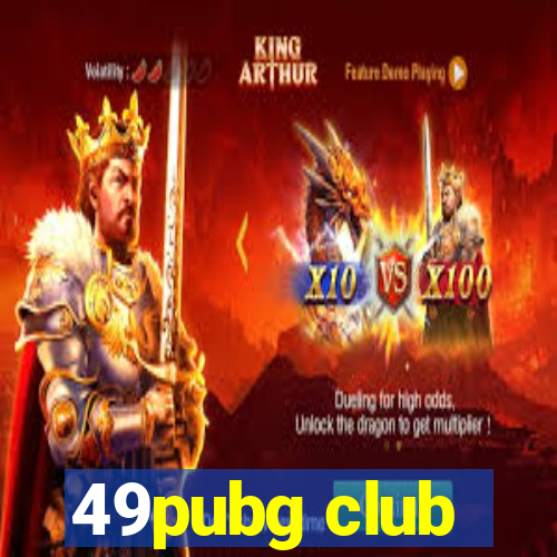 49pubg club