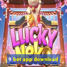 9 bet app download