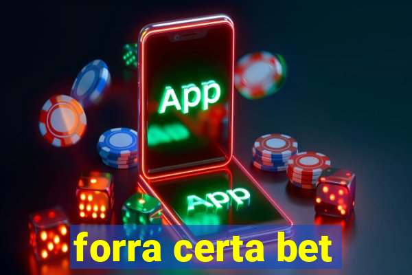 forra certa bet