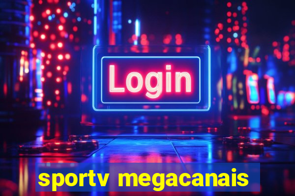 sportv megacanais