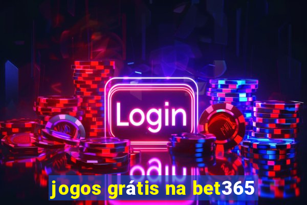 jogos grátis na bet365