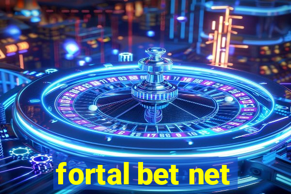 fortal bet net