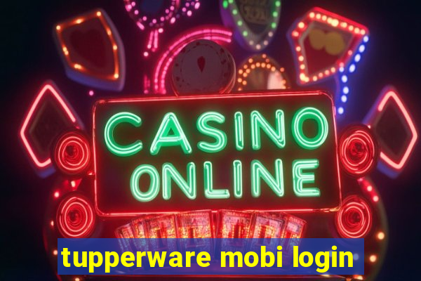 tupperware mobi login