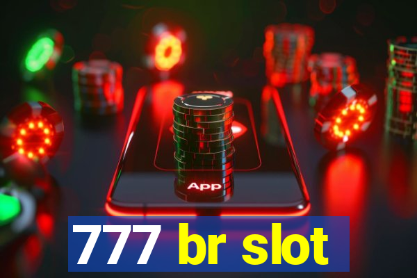 777 br slot