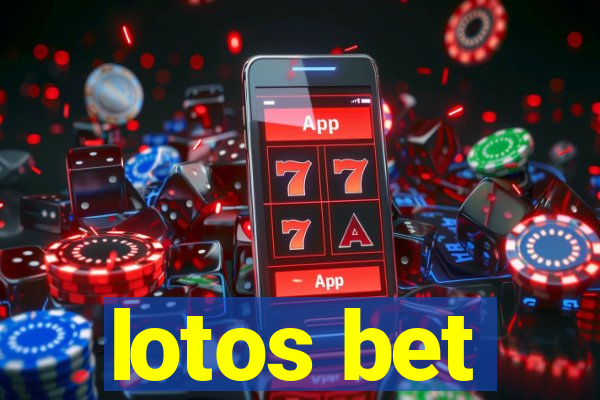 lotos bet