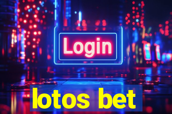 lotos bet