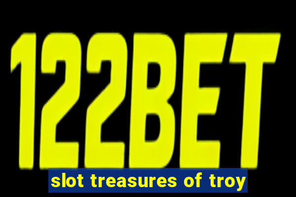 slot treasures of troy