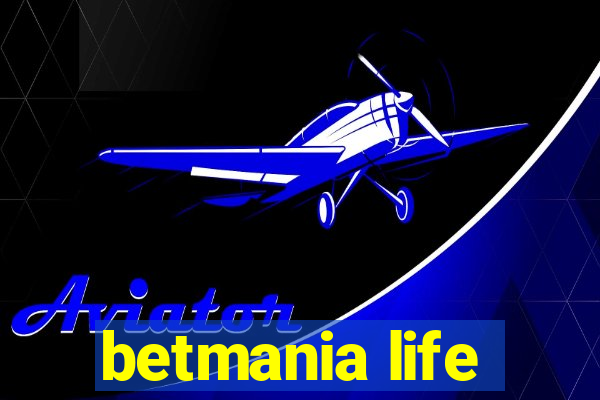 betmania life