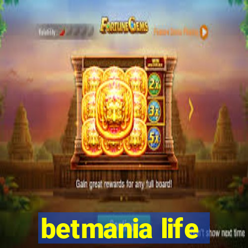 betmania life