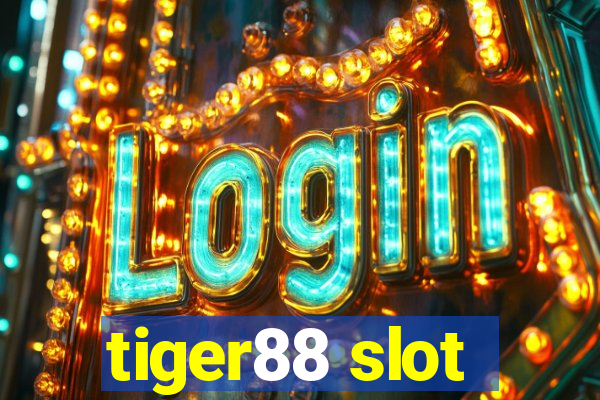 tiger88 slot