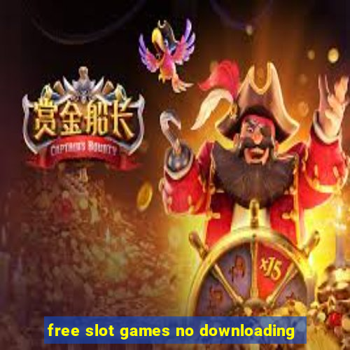 free slot games no downloading